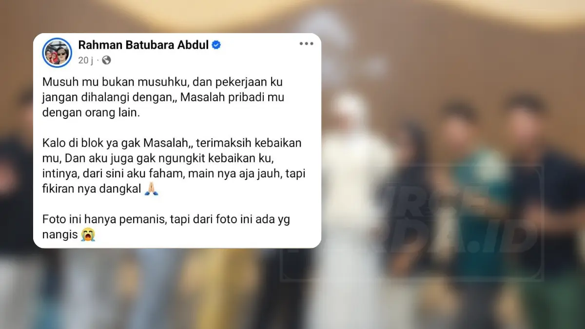 Rahman Batu Bara Disorot, Unggahan Masalah Pribadi Dinilai Berpotensi Giring Opini Publ
